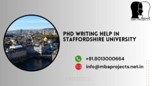 PhD writing help in Staffordshire University.mbaprojects.net.in