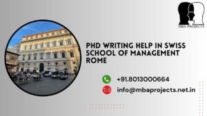 PhD writing help in Swiss school of management Rome.mbaprojects.net.in