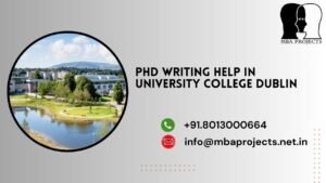 PhD writing help in University college Dublin.mbaprojects.net.in