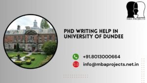 PhD writing help in University of Dundee.mbaprojects.net.in
