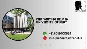 PhD writing help in University of Kent.mbaprojects.net.in