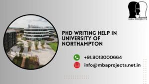 PhD writing help in University of Northampton.mbaprojects.net.in