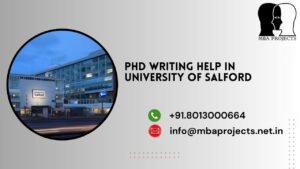 PhD writing help in University of Salford.mbaprojects.net.in
