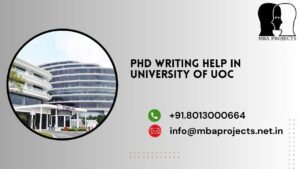 PhD writing help in University of UOC.mbaprojects.net.in