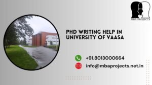 PhD writing help in University of Vaasa.mbaprojects.net.in