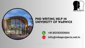 PhD writing help in University of Warwick.mbaprojects.net.in