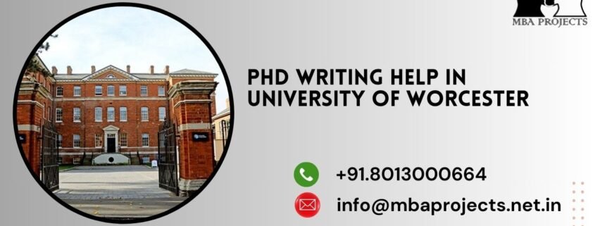 PhD writing help in University of Worcester.mbaprojects.net.in