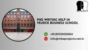 PhD writing help in Velrick Business School.mbaprojects.net.in