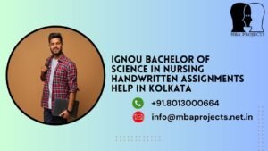 IGNOU Bachelor of Science in Nursing Handwritten Assignments Help in kolkata.mbaprojects.net.in
