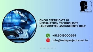 IGNOU Certificate in Information Technology Handwritten Assignments Help.mbaprojects.net.in