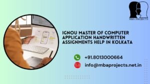 IGNOU Master of Computer Application Handwritten Assignments Help in Kolkata.mbaprojects.net.in