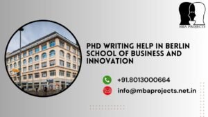 PhD writing help in Berlin school of Business and Innovation.mbaprojects.net.in