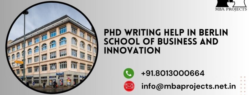PhD writing help in Berlin school of Business and Innovation.mbaprojects.net.in