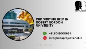 PhD writing help in Robert Gordon University.mbaprojects.net.in