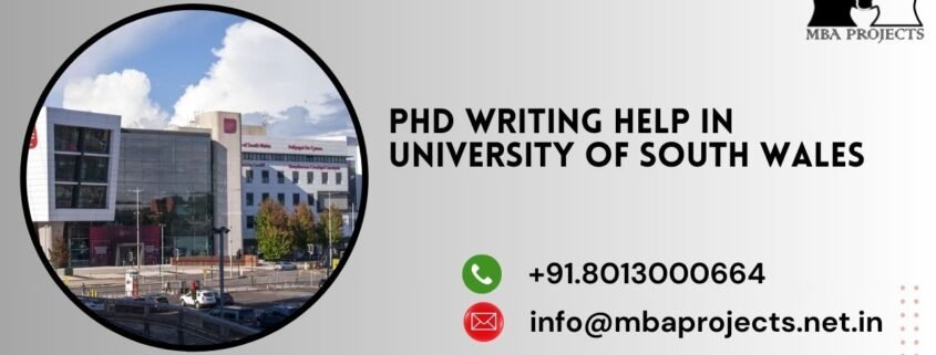 PhD writing help in University of South wales.mbaprojects.net.in