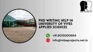 PhD writing help in University of VIVES Applied Sciences.mbaprojects.net.in