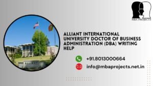 Alliant International University Doctor of Business Administration (DBA) writing help