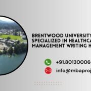 Brentwood University DBA Specialized in Healthcare Management writing help