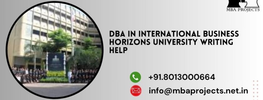 DBA in International Business Horizons University writing help