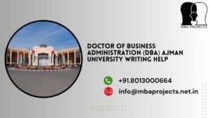 Doctor of Business Administration (DBA) Ajman University writing help