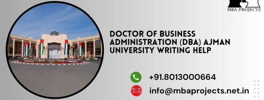 Doctor of Business Administration (DBA) Ajman University writing help