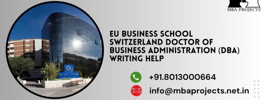 EU Business School Switzerland Doctor of Business Administration (DBA) writing help