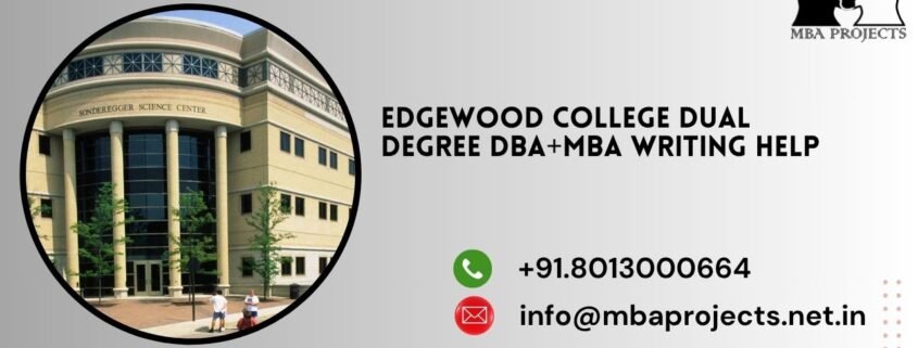 Edgewood College Dual Degree DBA+MBA writing help