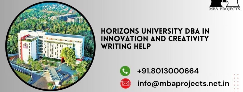 Horizons University DBA in Innovation and Creativity writing help