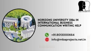 Horizons University DBA in International Business Communication writing help