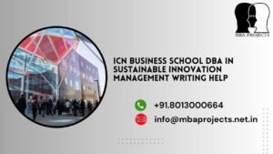 ICN Business School DBA in Sustainable Innovation Management writing help