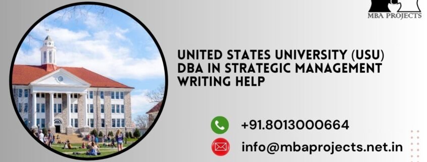 United States University (USU) DBA in Strategic Management writing help