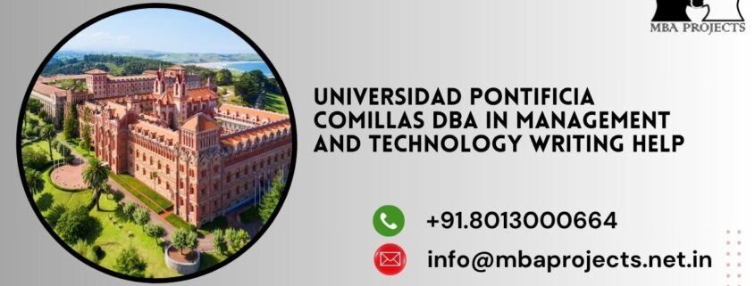Universidad Pontificia Comillas DBA in Management and Technology writing help