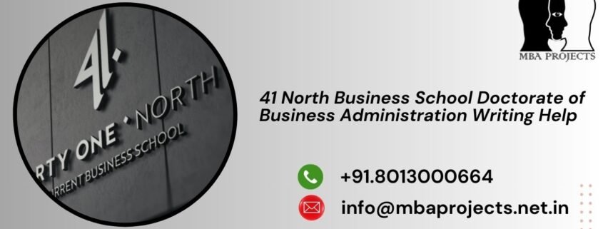 41 North Business School Doctorate of Business Administration Writing Help