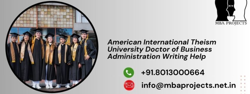 American International Theism University Doctor of Business Administration Writing Help