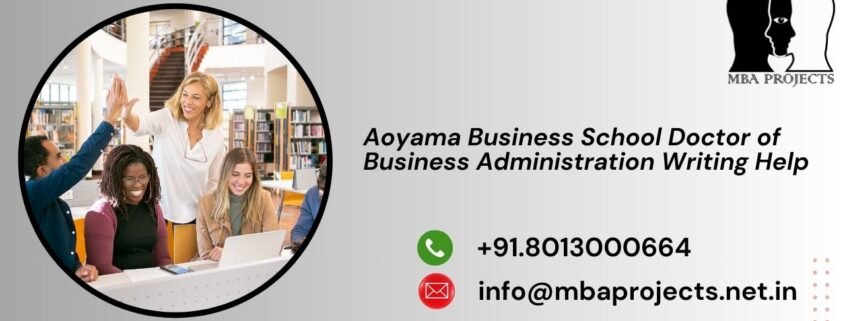Aoyama Business School Doctor of Business Administration Writing Help
