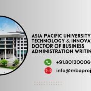 Asia Pacific University of Technology & Innovation Doctor of Business Administration Writing Help