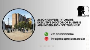 Aston University Online Executive Doctor of Business Administration Writing Help