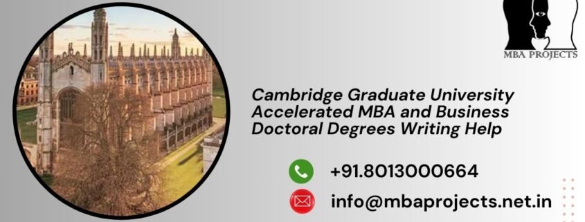 Cambridge Graduate University Accelerated MBA and Business Doctoral Degrees Writing Help