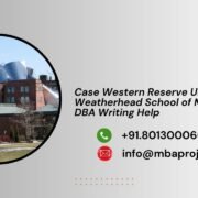Case Western Reserve University Weatherhead School of Management DBA Writing Help