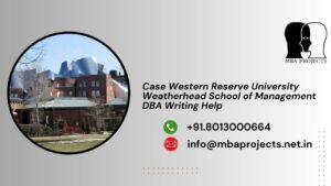 Case Western Reserve University Weatherhead School of Management DBA Writing Help