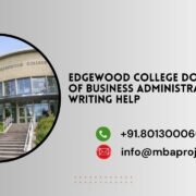 Edgewood College Doctorate of Business Administration Writing Help