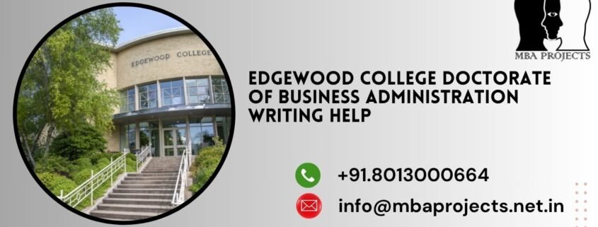 Edgewood College Doctorate of Business Administration Writing Help