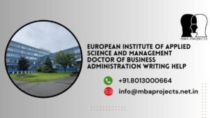 European Institute of Applied Science and Management Doctor of Business Administration Writing Help