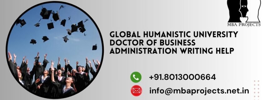 Global Humanistic University Doctor of Business Administration Writing Help