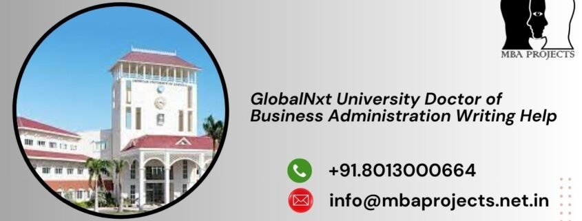 GlobalNxt University Doctor of Business Administration Writing Help