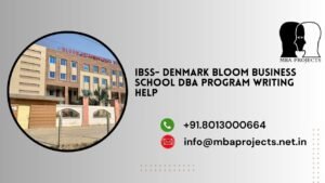IBSS- Denmark Bloom Business School DBA program Writing Help