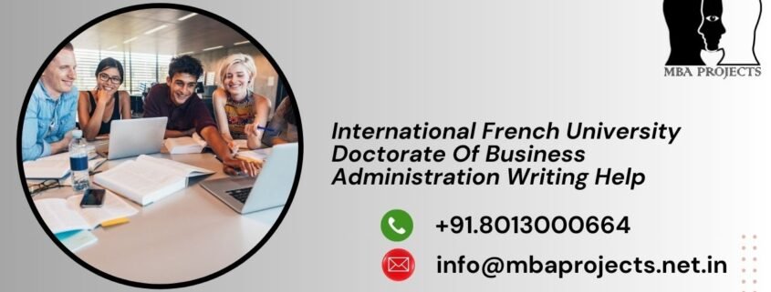 International French University Doctorate Of Business Administration Writing Help