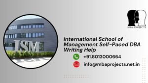 International School of Management Self-Paced DBA Writing Help