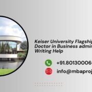 Keiser University Flagship Campus Doctor in Business administration Writing Help