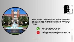 Key West University Online Doctor of Business Administration Writing Help